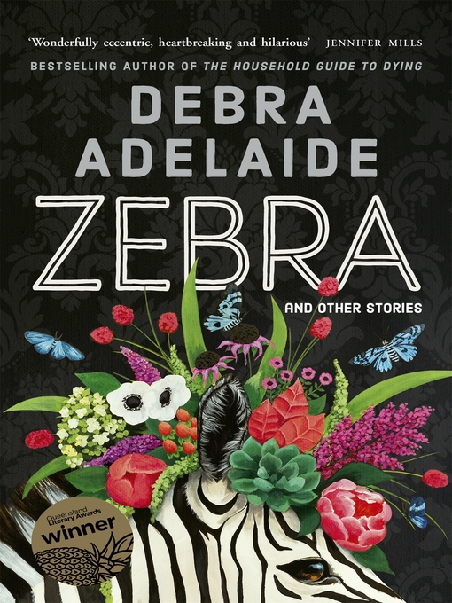 Title details for Zebra by Debra Adelaide - Wait list